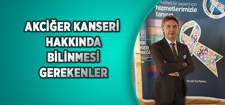 Akciğer Kanseri Hakkında Bilinmesi Gerekenler