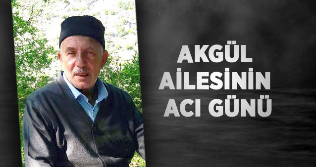 Akgül Ailesinin Acı Günü