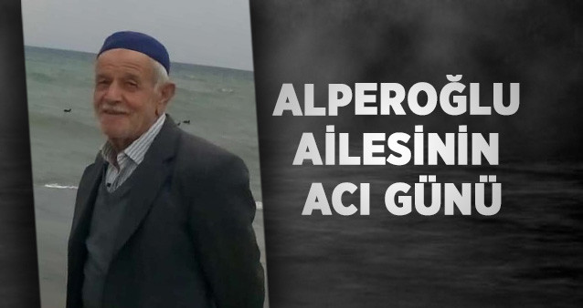 Alperoğlu Ailesinin Acı Günü