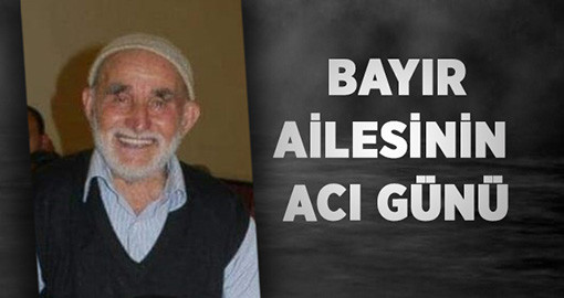 Bayır Ailesinin Acı günü