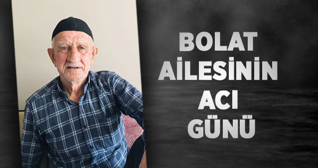 Bolat Ailesinin Acı Günü