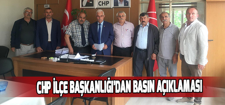 CHP İLÇE BAŞKANLIĞI BASIN AÇIKLAMASI YAPTI