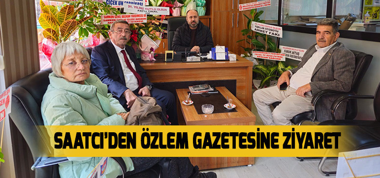 Saatcı’den Özlem Gazetesine Ziyaret