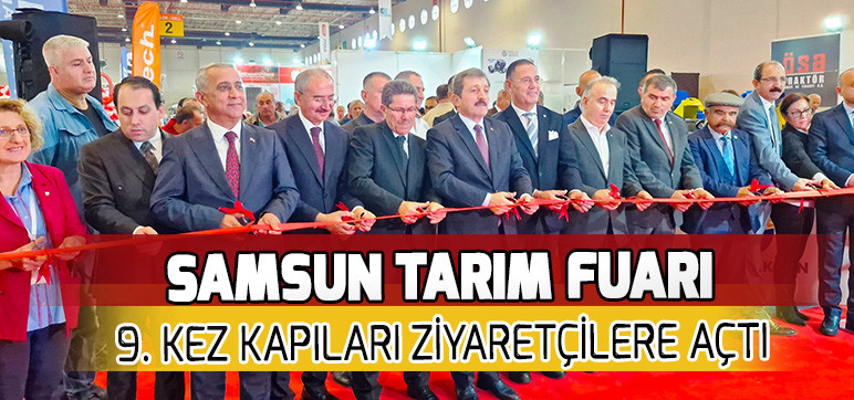 Samsun Tarım Fuarı 9. Kez  Kapılarını Ziyaretçilere Açtı