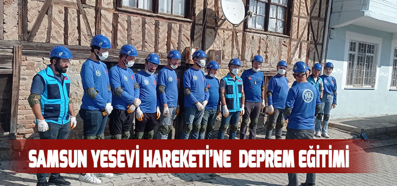 Samsun Yesevi Hareketi’ne  Deprem Eğitimi 