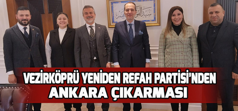 Vezirköprü Yeniden Refah Partisi’nden  Ankara Çıkarması