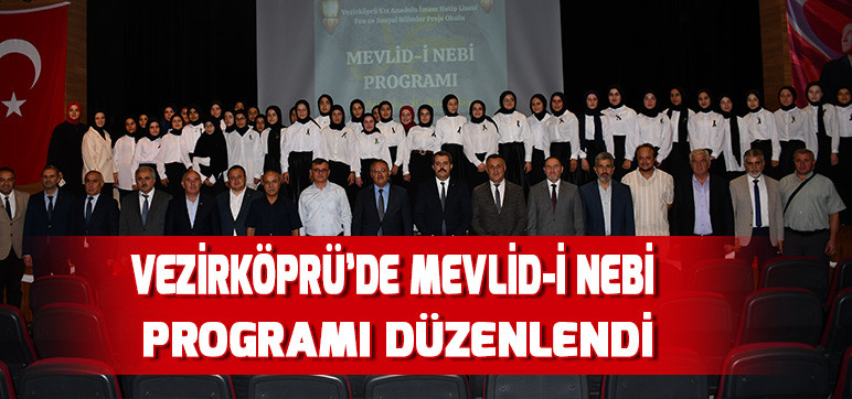 VEZİRKÖPRÜ’DE MEVLİD-İ NEBİ  PROGRAMI DÜZENLENDİ