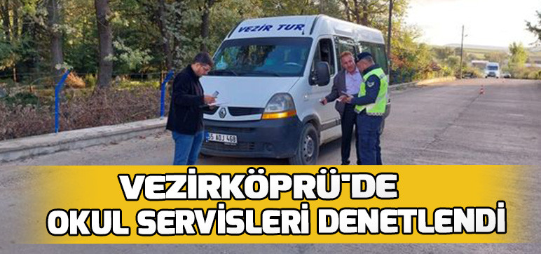 Vezirköprü'de Okul Servisleri Denetlendi