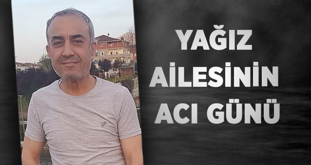 Yağız Ailesinin Acı Günü