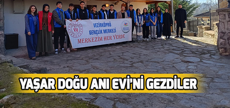 YAŞAR DOĞU ANI EVİ’Nİ GEZDİLER