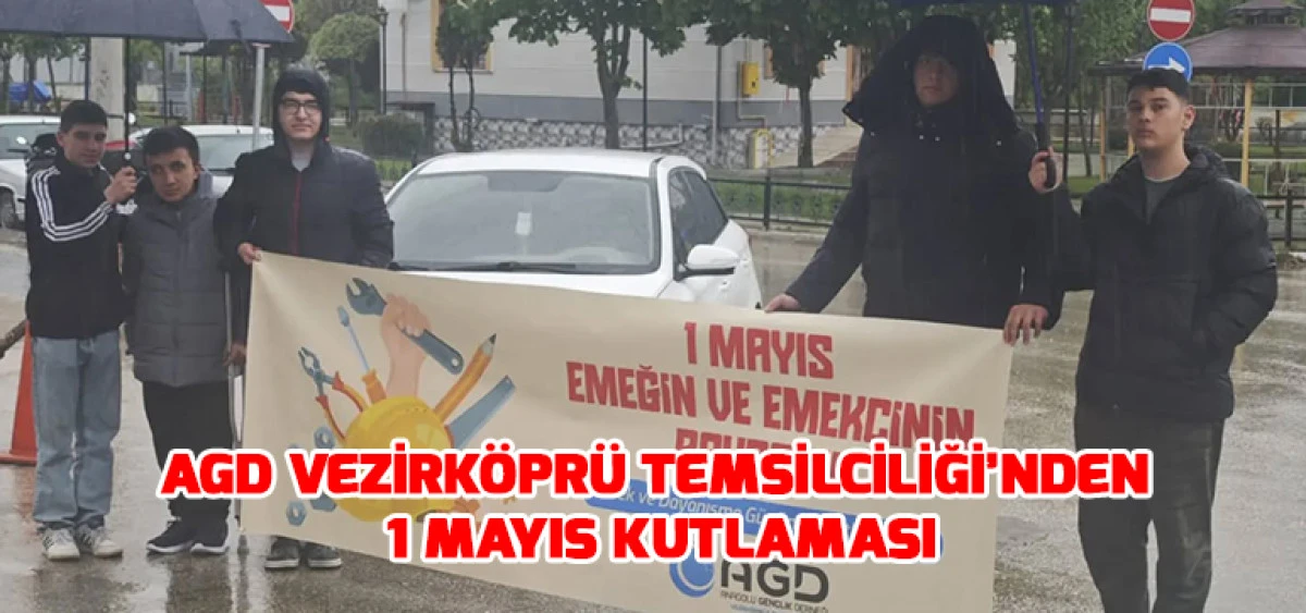 AGD Vezirk&ouml;pr&uuml; Temsilciliği&rsquo;nden 1 Mayıs Kutlaması