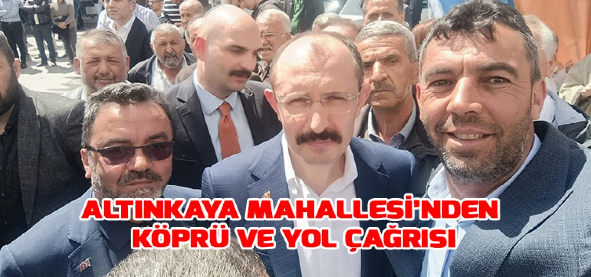 Altınkaya Mahallesi&rsquo;nden K&ouml;pr&uuml; ve Yol &Ccedil;ağrısı