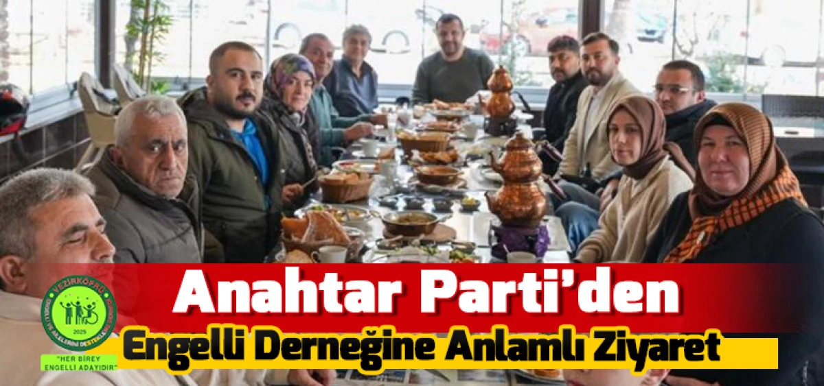 Anahtar Parti&rsquo;den Engelli Derneğine Anlamlı Ziyaret