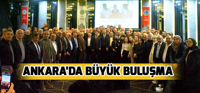 ANKARA’DA BÜYÜK BULUŞMA