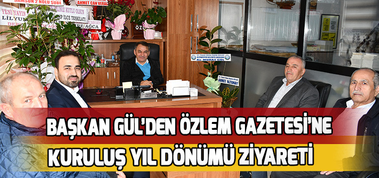 Başkan Gül’den Özlem Gazetesi’ne  Kuruluş Yıl Dönümü Ziyareti