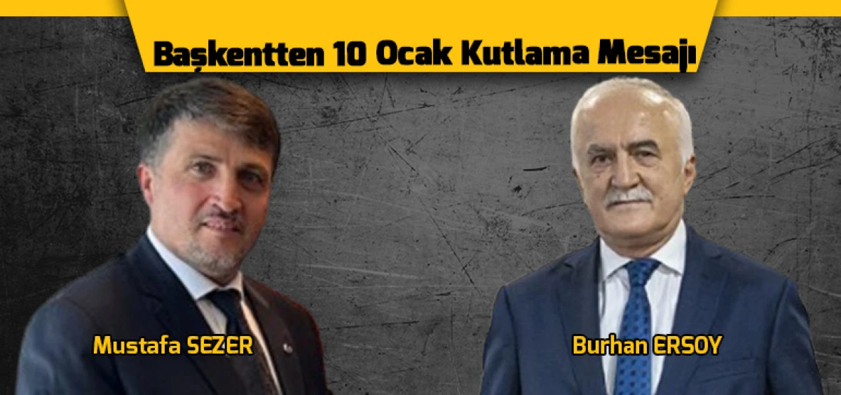Başkentten 10 Ocak Kutlama Mesajı