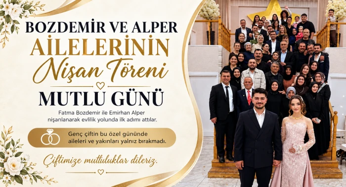 Bozdemir ve Alper Ailelerinin Mutlu G&uuml;n&uuml;