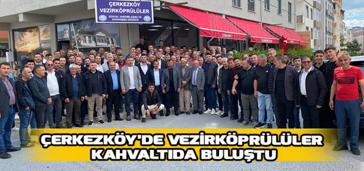&Ccedil;erkezk&ouml;y&rsquo;de Vezirk&ouml;pr&uuml;l&uuml;ler Kahvaltıda Buluştu