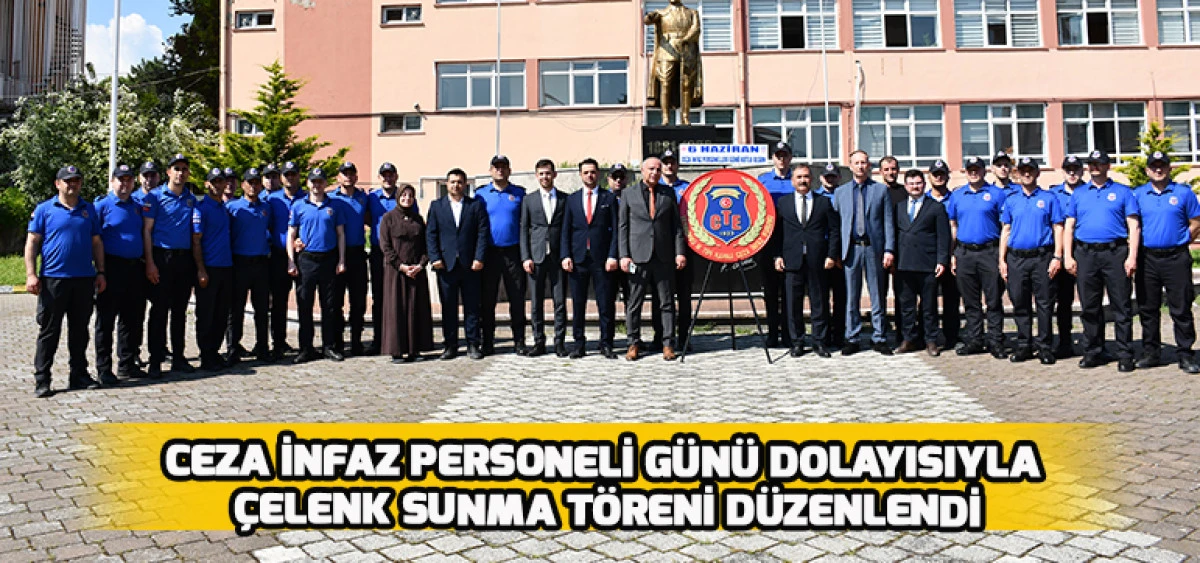 Ceza İnfaz Personeli G&uuml;n&uuml; Dolayısıyla &Ccedil;elenk Sunma T&ouml;reni D&uuml;zenlendi