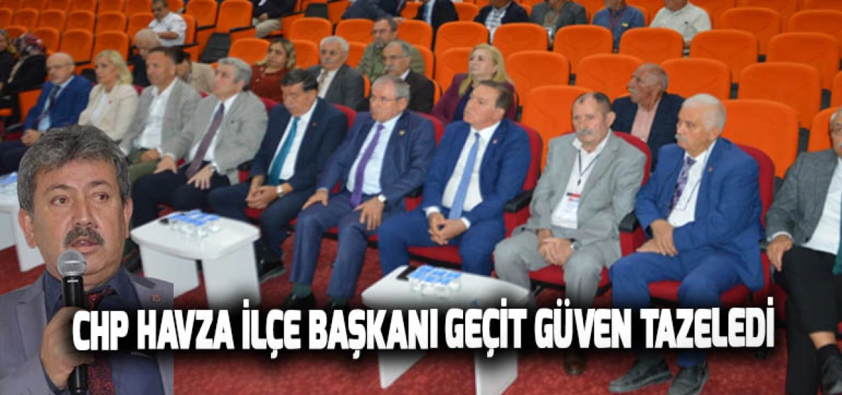 CHP Havza İlçe Başkanı Geçit Güven Tazeledi