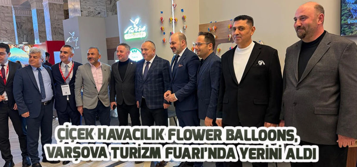 Çiçek Havacılık Flower Balloons, Varşova Turizm Fuarı’nda Yerini Aldı