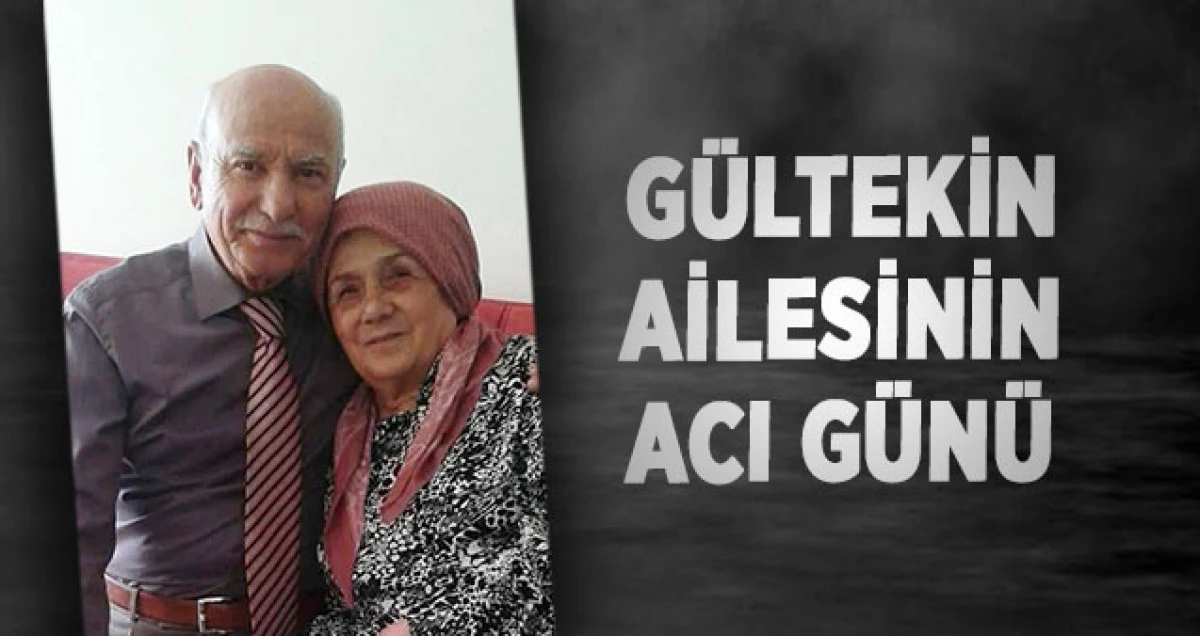 Gültekin Ailesinin Acı Günü
