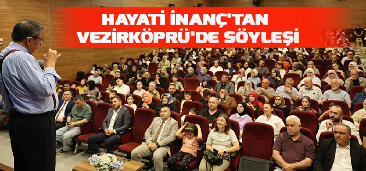 Hayati İnan&ccedil;&rsquo;tan Vezirk&ouml;pr&uuml;&rsquo;de S&ouml;yleşi