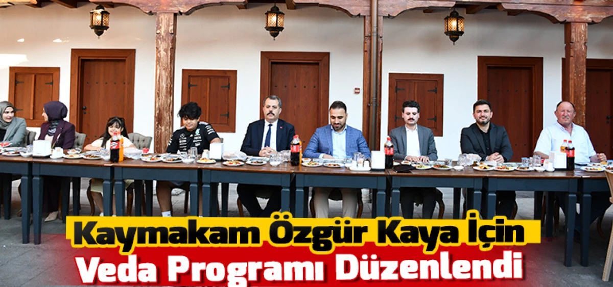 Kaymakam &Ouml;zg&uuml;r Kaya İ&ccedil;in Veda Programı D&uuml;zenlendi