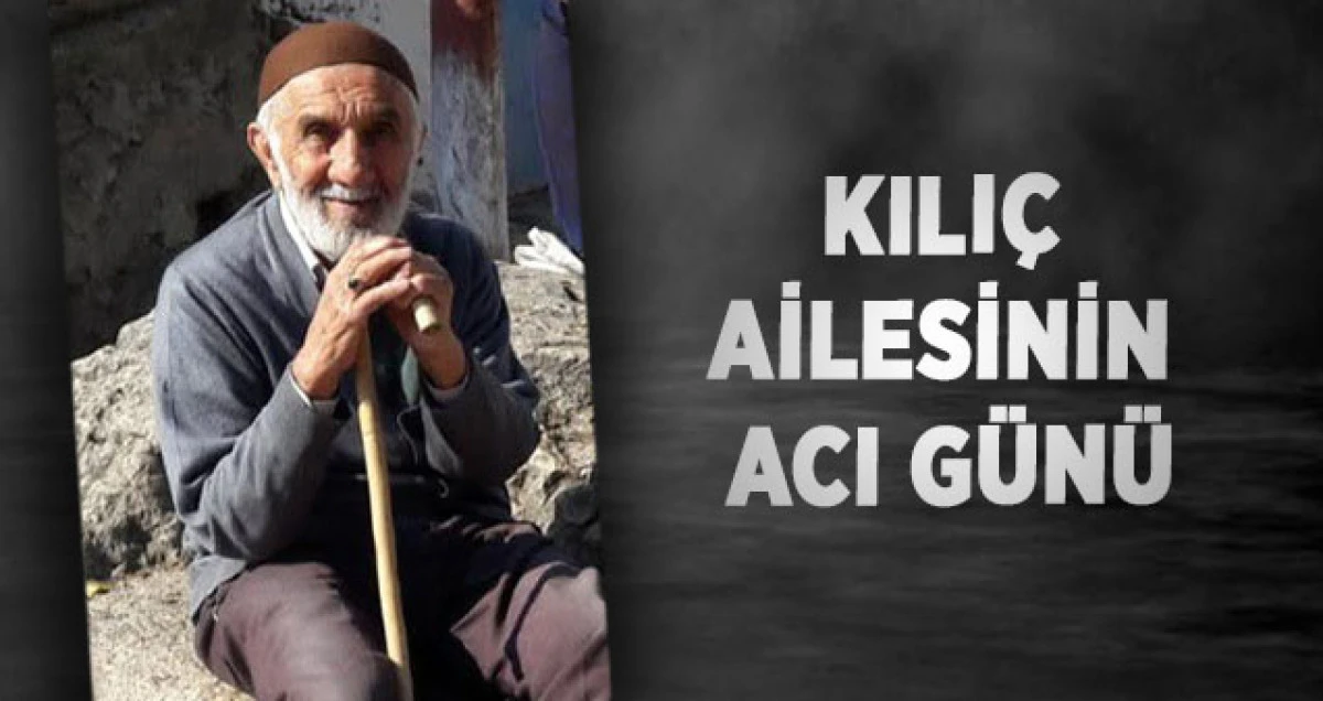 Kılı&ccedil; Ailesinin Acı G&uuml;n&uuml;