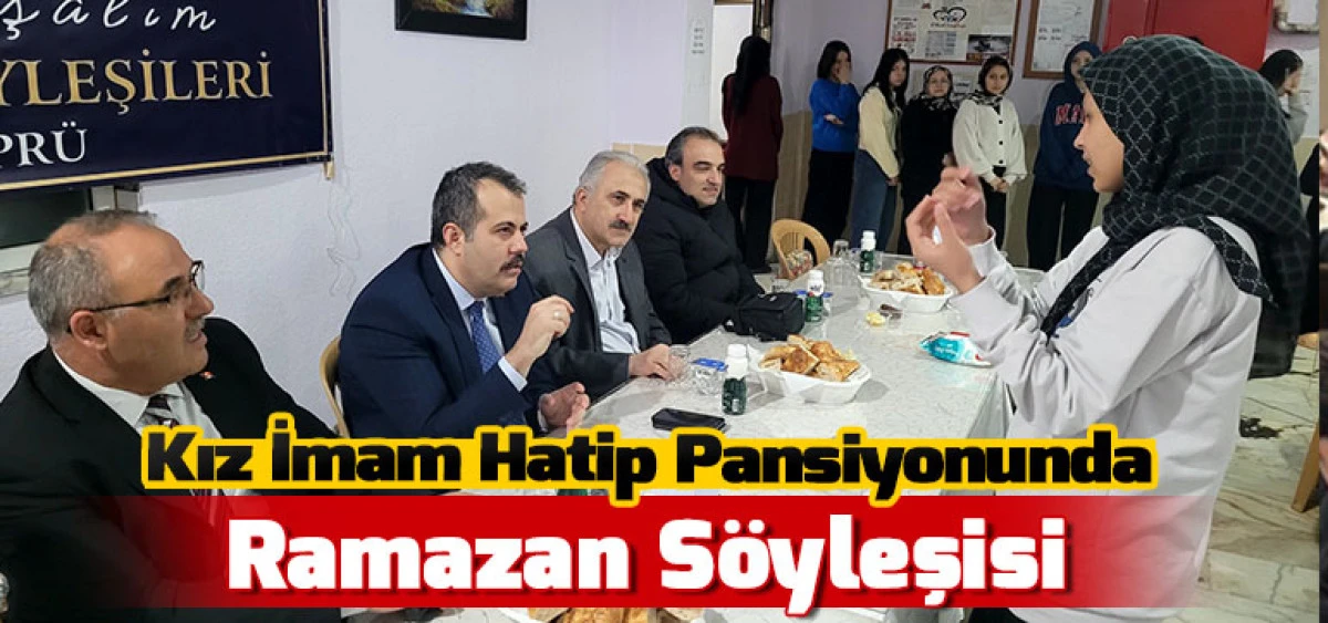 Kız İmam Hatip Pansiyonunda Ramazan S&ouml;yleşisi
