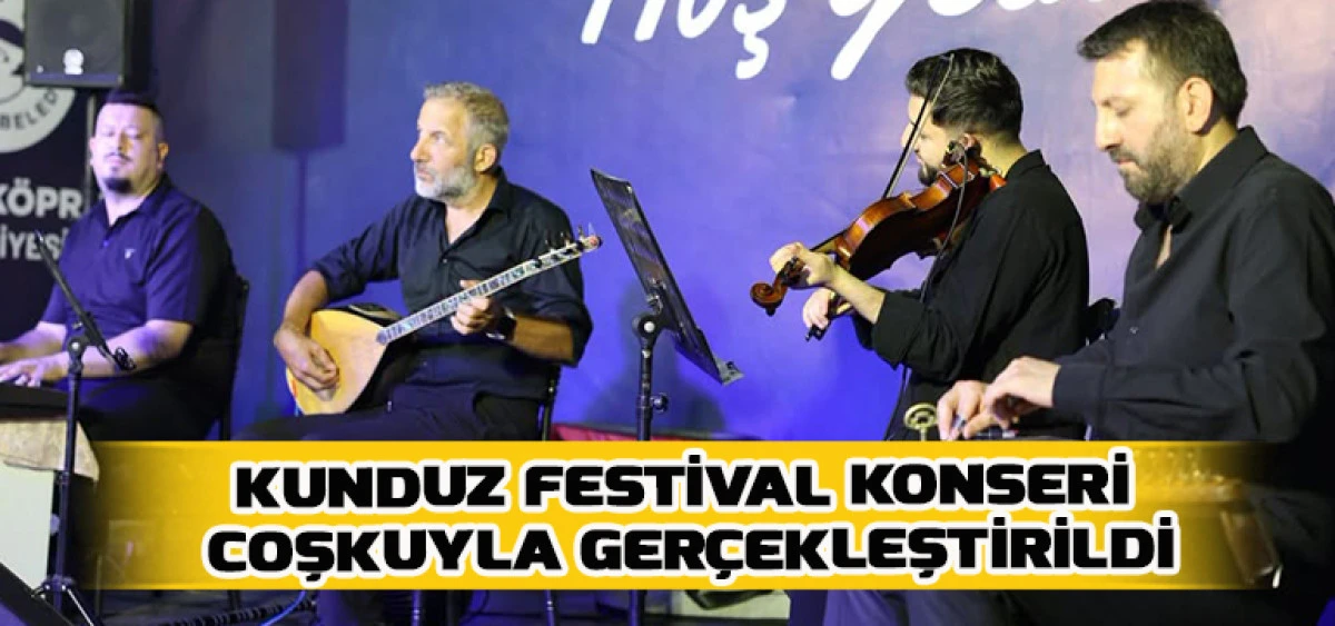 Kunduz Festival Konseri Coşkuyla Ger&ccedil;ekleştirildi