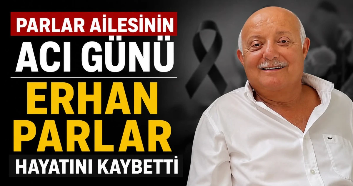 Parlar Ailesinin Acı G&uuml;n&uuml;