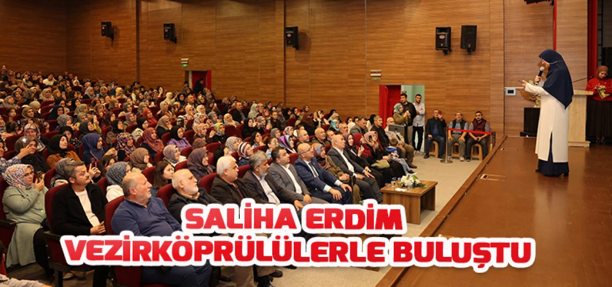 Saliha Erdim Vezirk&ouml;pr&uuml;l&uuml;lerle Buluştu