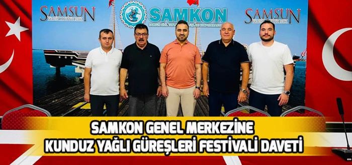 SAMKON Genel Merkezine Kunduz Yağlı G&uuml;reşleri Festivali Daveti