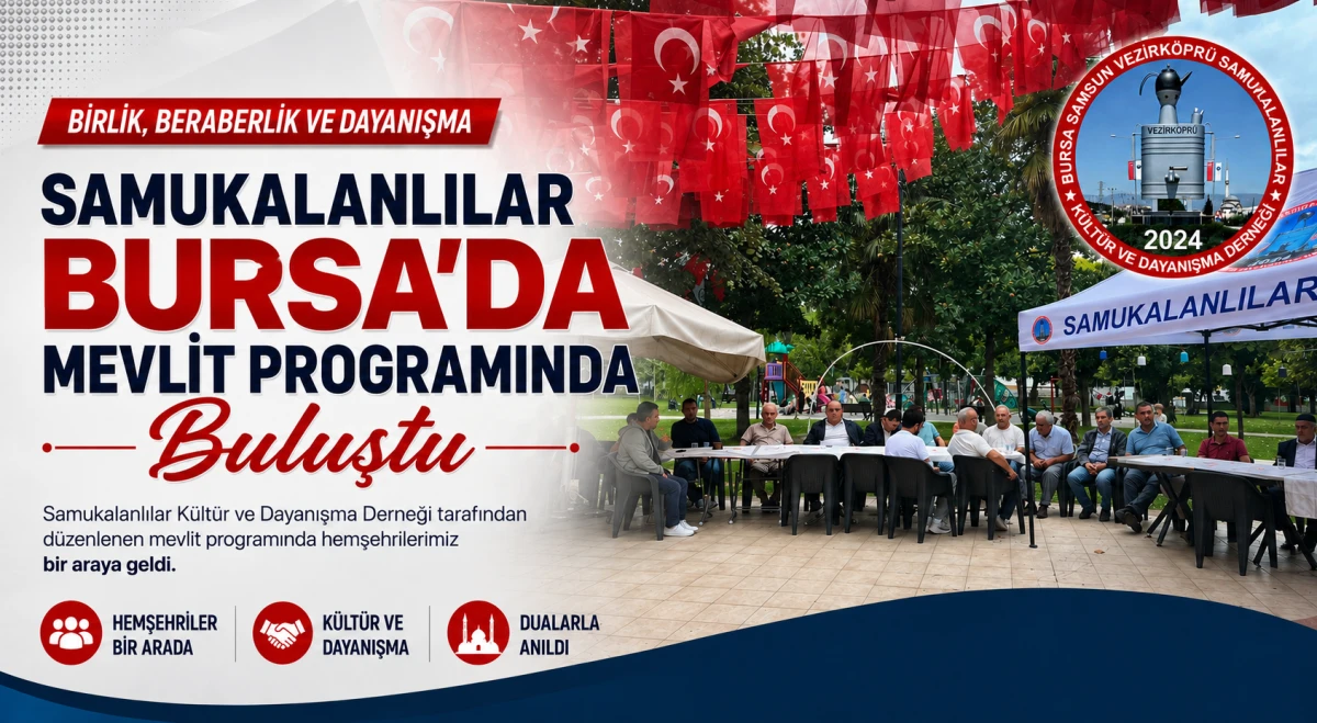 Samukalanlılar Bursa&rsquo;da Mevlit Programında Buluştu