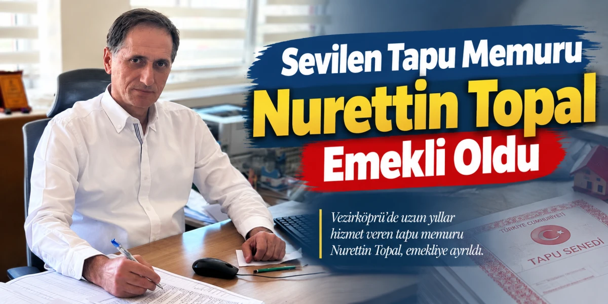 Sevilen Tapu Memuru Nurettin Topal Emekli Oldu