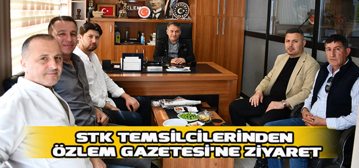 STK Temsilcilerinden &Ouml;zlem Gazetesi&rsquo;ne Ziyaret