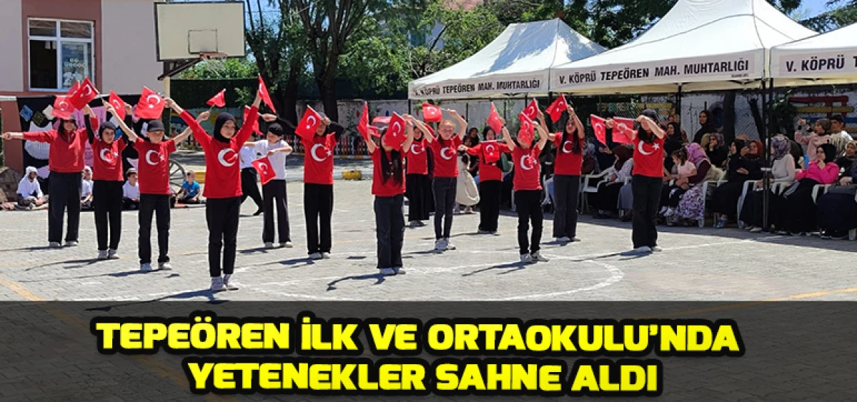 Tepe&ouml;ren İlk ve Ortaokulu&rsquo;nda Yetenekler Sahne Aldı