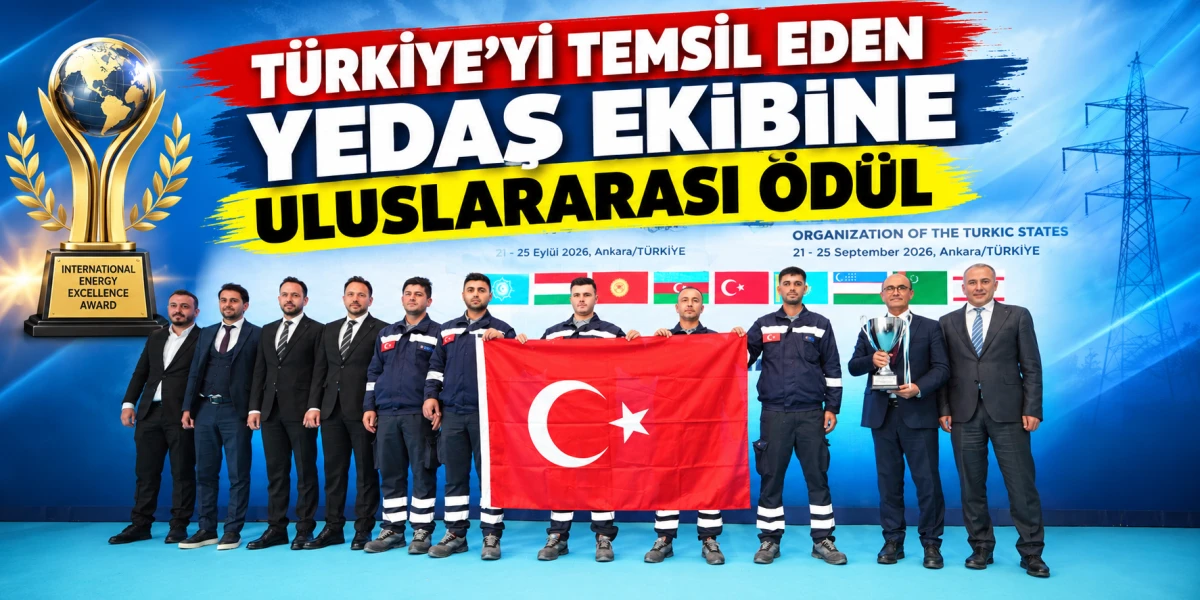 T&uuml;rkiye&rsquo;yi Temsil Eden YEDAŞ Ekibine Uluslararası &Ouml;d&uuml;l