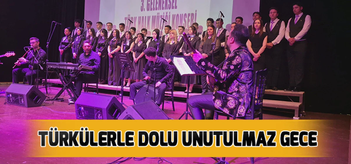 T&uuml;rk&uuml;lerle Dolu Unutulmaz Gece
