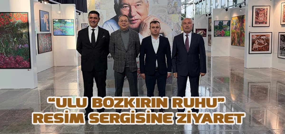 “Ulu Bozkırın Ruhu” Resim Sergisine Ziyaret