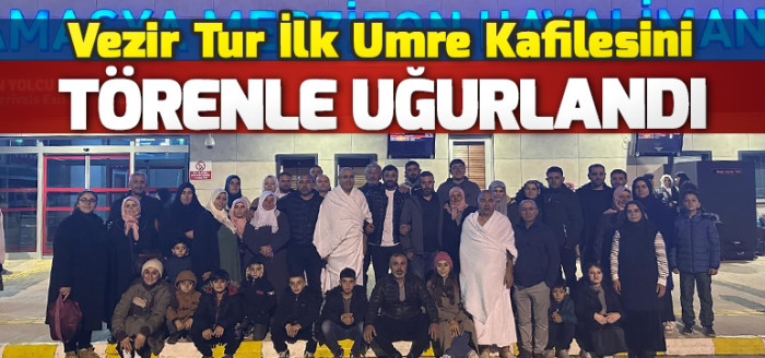 Vezir Tur İlk Umre Kafilesini Törenle Uğurladı