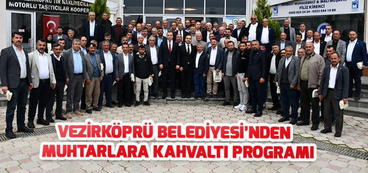 Vezirk&ouml;pr&uuml; Belediyesi&rsquo;nden Muhtarlara Kahvaltı Programı