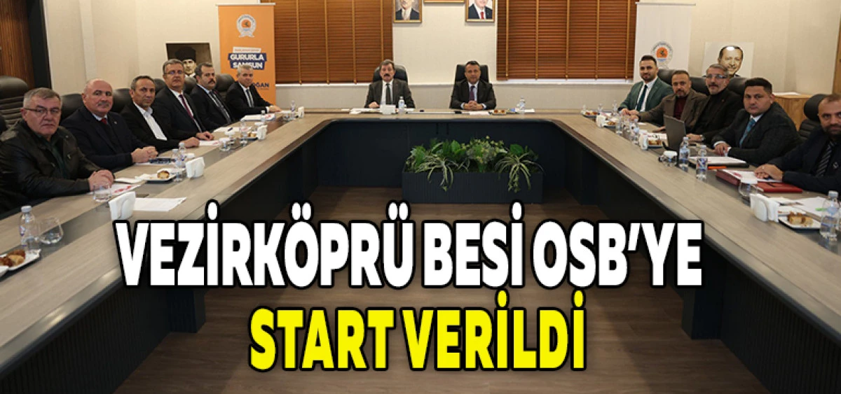Vezirk&ouml;pr&uuml; Besi OSB&rsquo;ye Start Verildi