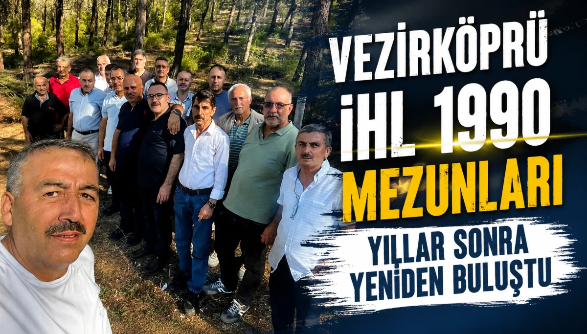 Vezirk&ouml;pr&uuml; İHL 1990 Mezunları Yıllar Sonra Yeniden Buluştu