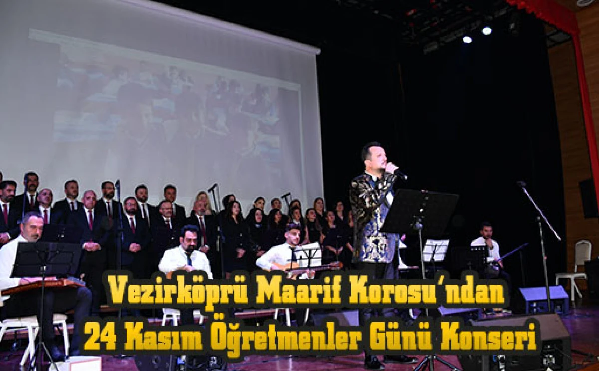 Vezirköprü Maarif Korosu’ndan 24 Kasım Öğretmenler Günü Konseri