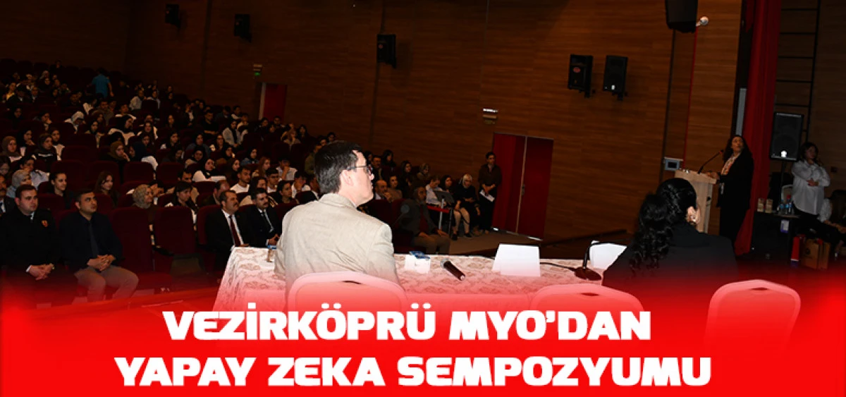 Vezirk&ouml;pr&uuml; MYO&rsquo;dan Yapay Zeka Sempozyumu