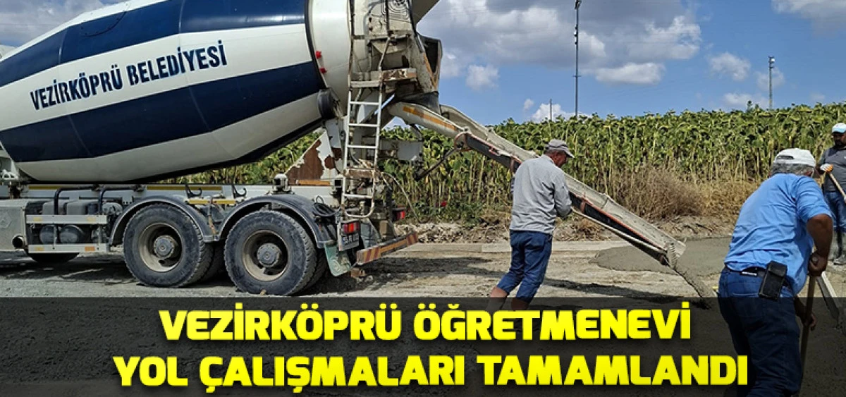 Vezirk&ouml;pr&uuml; &Ouml;ğretmenevi Yol &Ccedil;alışmaları Tamamlandı