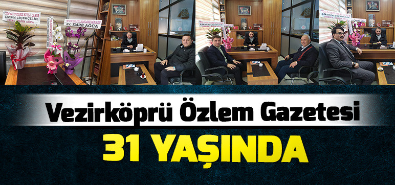 Vezirköprü Özlem Gazetesi Otuz bir Yaşında!