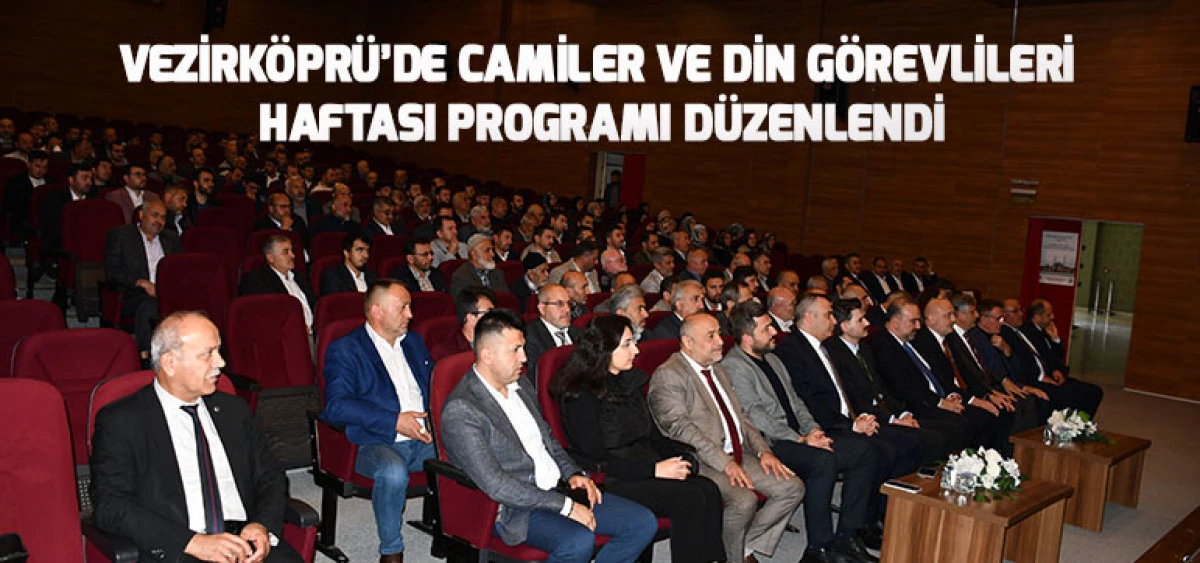 Vezirk&ouml;pr&uuml;&rsquo;de Camiler ve Din G&ouml;revlileri Haftası Programı D&uuml;zenlendi